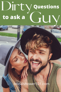 dirty questions to ask a guy 2