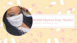 bridal shower face masks