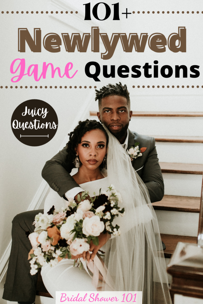 101 Bold Newlywed Game Questions | Bridal Shower 101