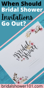 When Should Bridal Shower Invites Go Out? | Bridal Shower 101