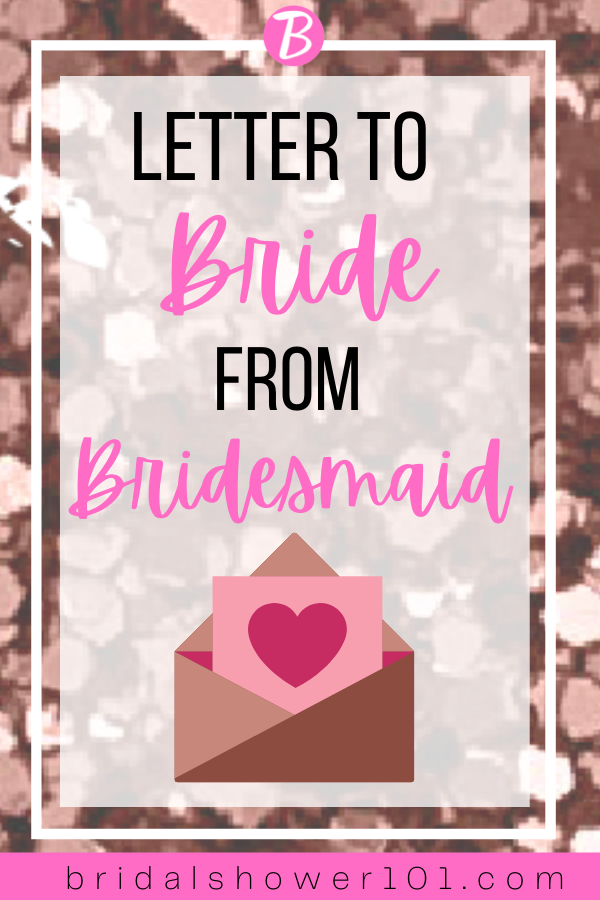 letter to bride form bridesmaid