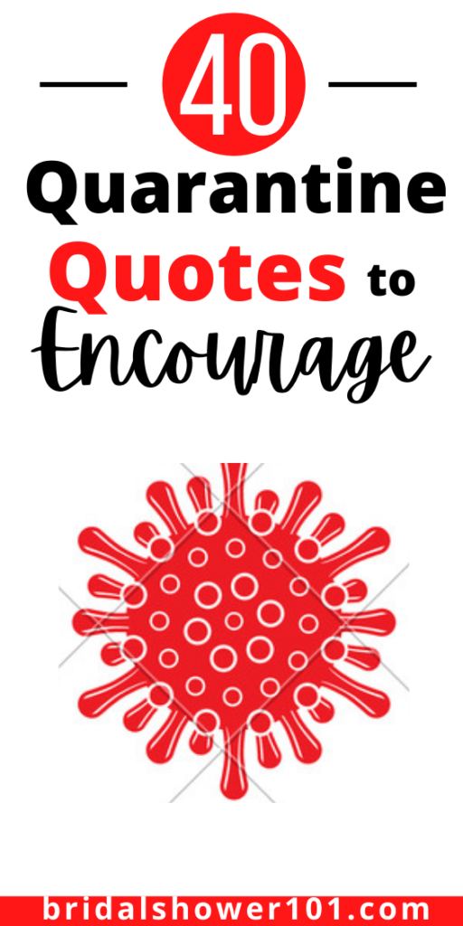 Download 40 Quarantine Quotes to Encourage | Bridal Shower 101