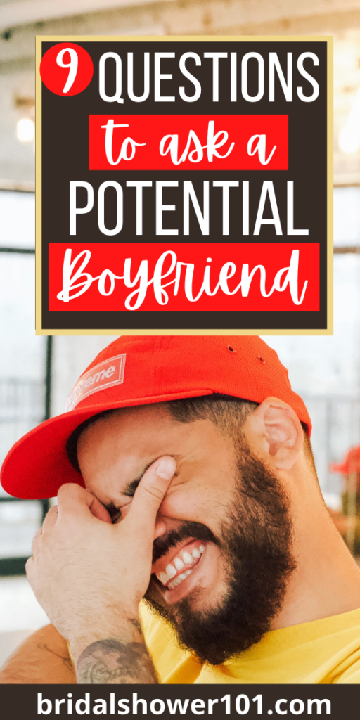 questions to ask a potential boyfriend