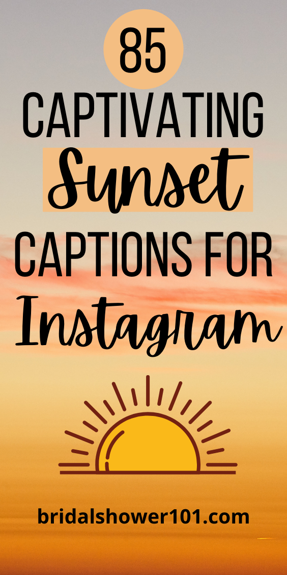 sunset-captions-for-instagram-bridal-shower-101