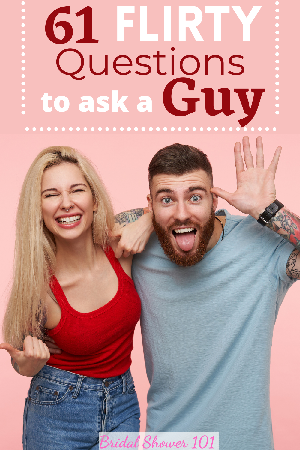 61-extremely-flirty-questions-to-ask-a-guy-bridal-shower-101