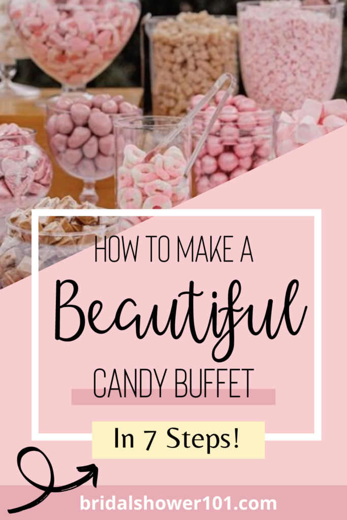 7 Candy Buffet Ideas For Your Sweets | Bridal Shower 101