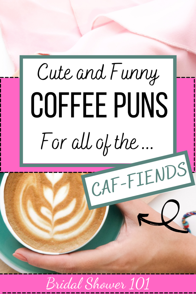 53 Insanely Cute Coffee Puns For Brunch | Bridal Shower 101