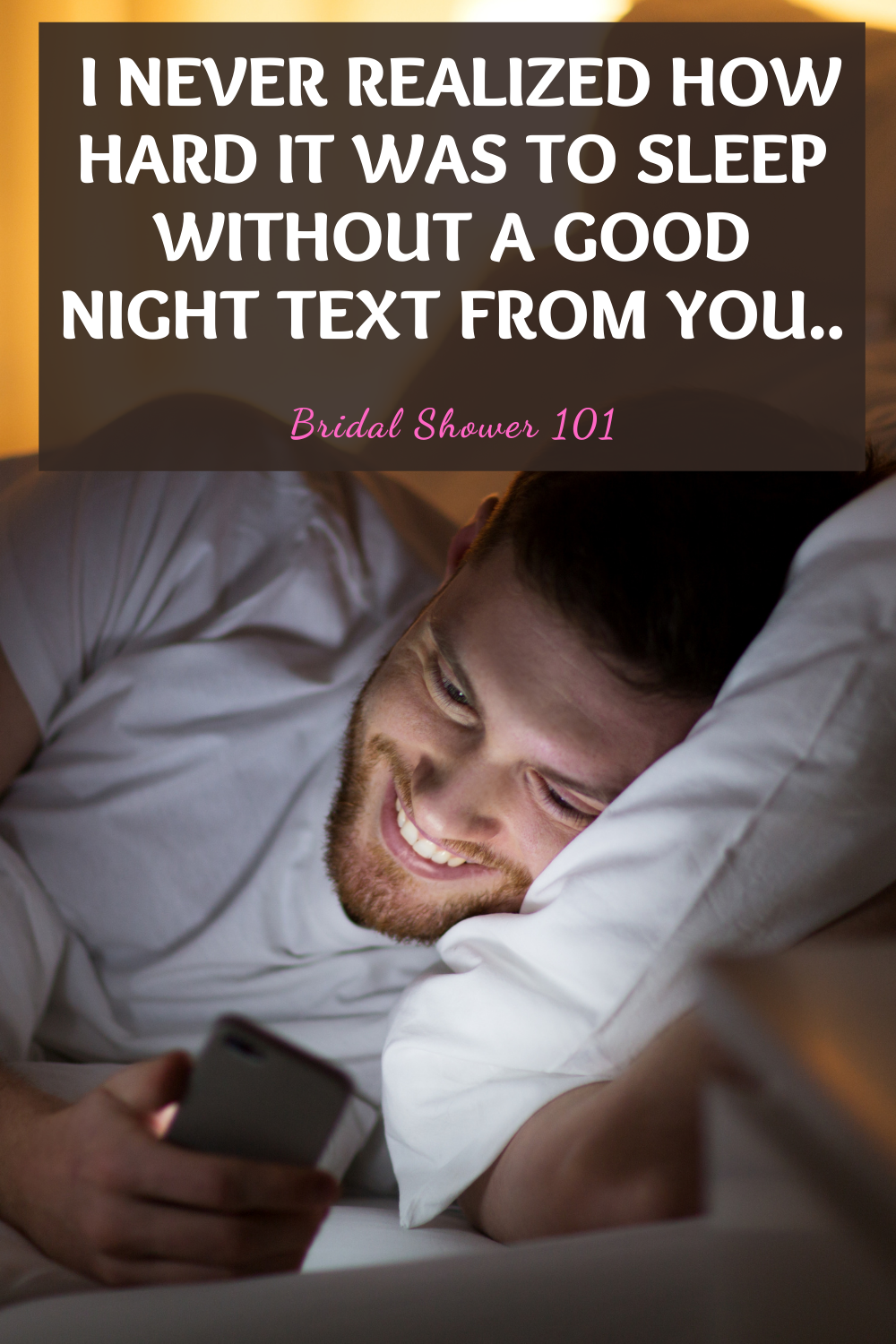 Perfect Goodnight Text To Boyfriend 50 Examples Bridal Shower 101 5431