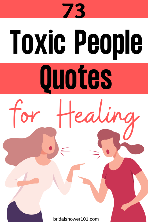 73 Toxic People Quotes For The Emotionally Exhausted | Bridal Shower 101