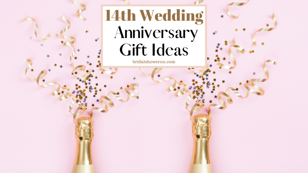 Copy of 14th Wedding Anniversary Gift Ideas Bridal Shower 101