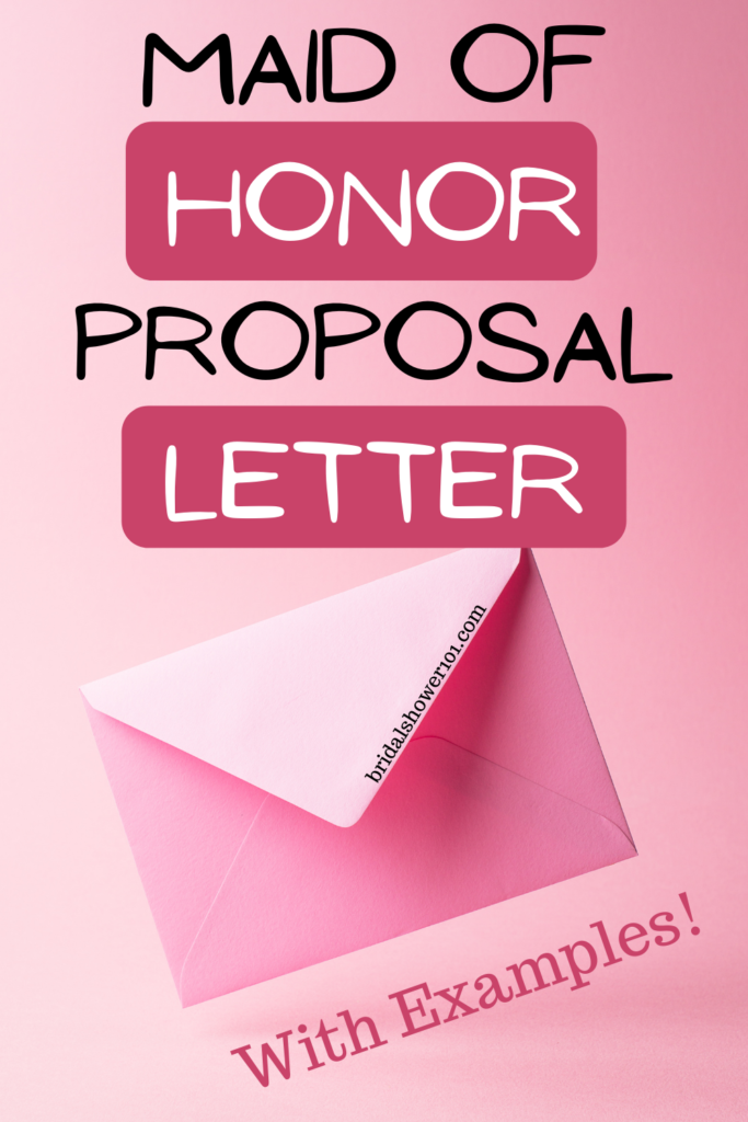 how-to-write-a-maid-of-honor-proposal-letter-bridal-shower-101