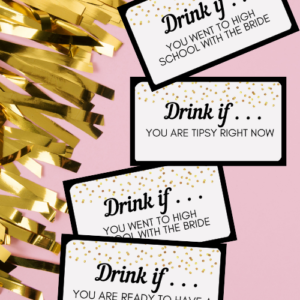 Drink If Bachelorette Party Games