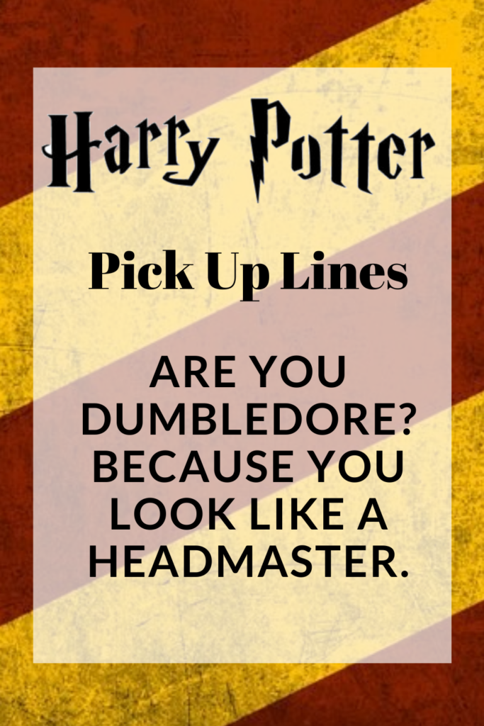 Harry Potter Pick Up Lines
