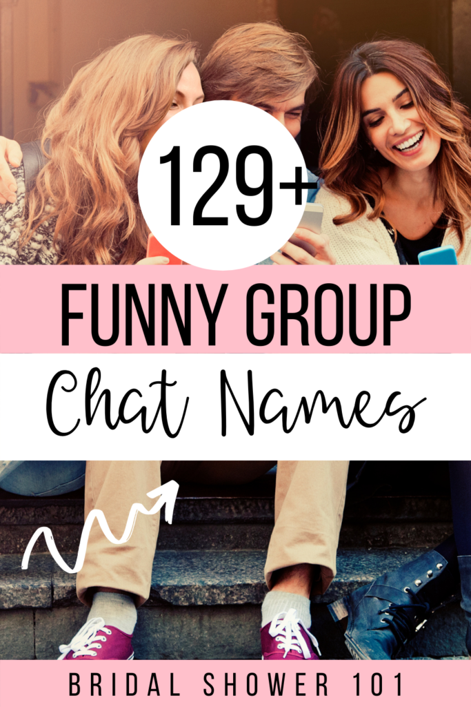129 Funny Group Chat Names For Hilarious Friends | Bridal Shower 101