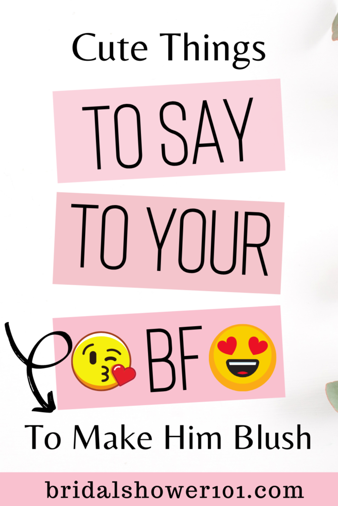 Cute Things To Say To Your Boyfriend To Make Him Blush Bridal Shower 101   Copy Of Copy Of Template 68 1 683x1024 