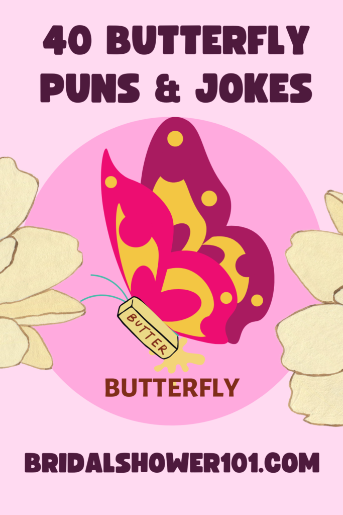 40 Funny Butterfly Puns and Jokes | Bridal Shower 101