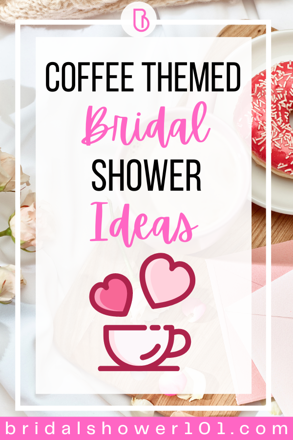 coffee themed bridal shower