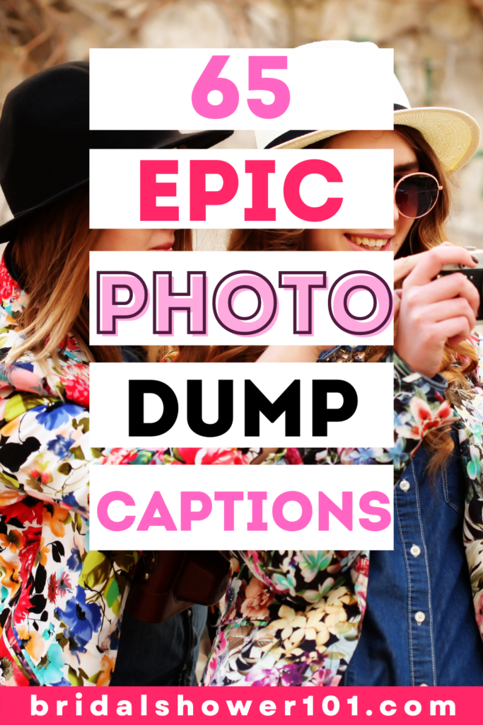 photo dump captions