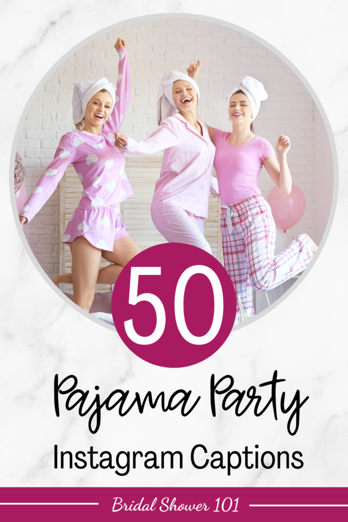 pajama party captions for instagram