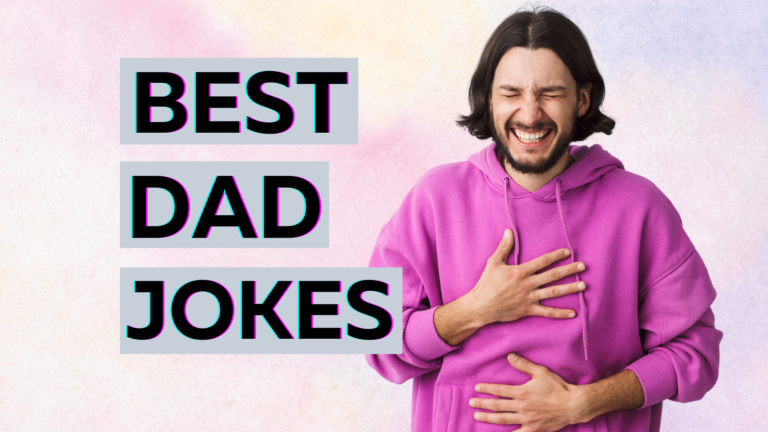 Best (Worst) Dad Jokes That Will Make You LOL