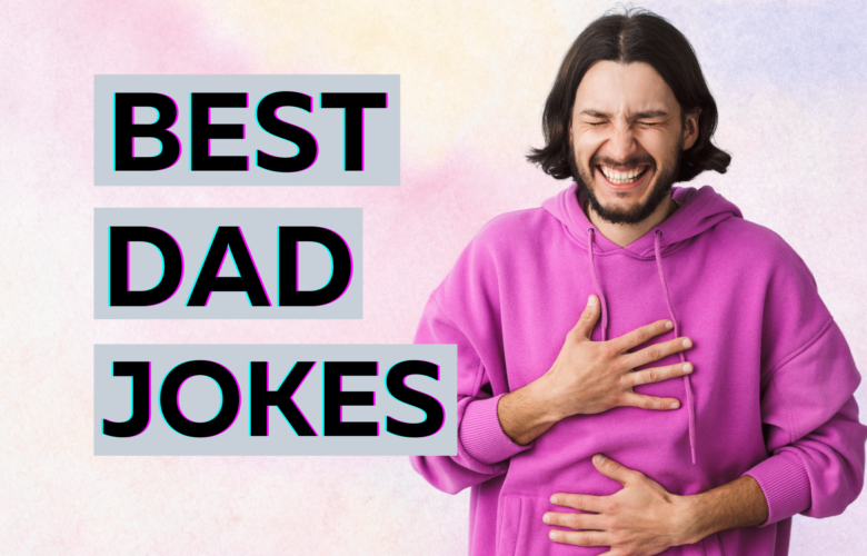 Best Worst Dad Jokes That Will Make You LOL Bridal Shower 101