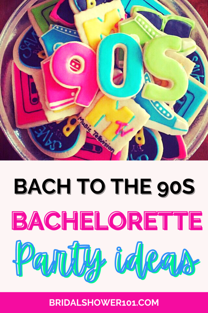 90s themed Bachelorette Party