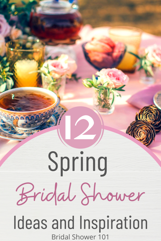 Spring Bridal Shower Ideas Bridal Shower 101