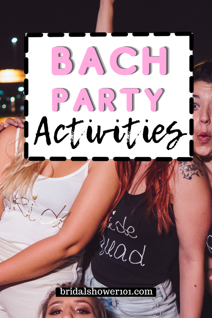 bachelorette party ideas