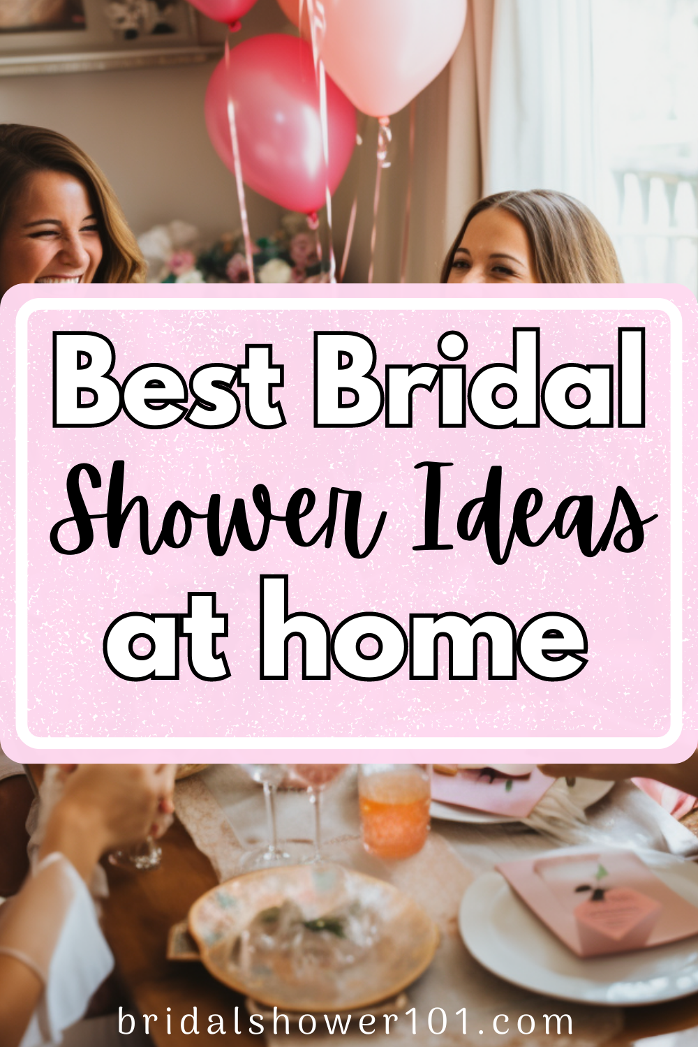 15 Amazing Bridal Shower Ideas at Home | Bridal Shower 101