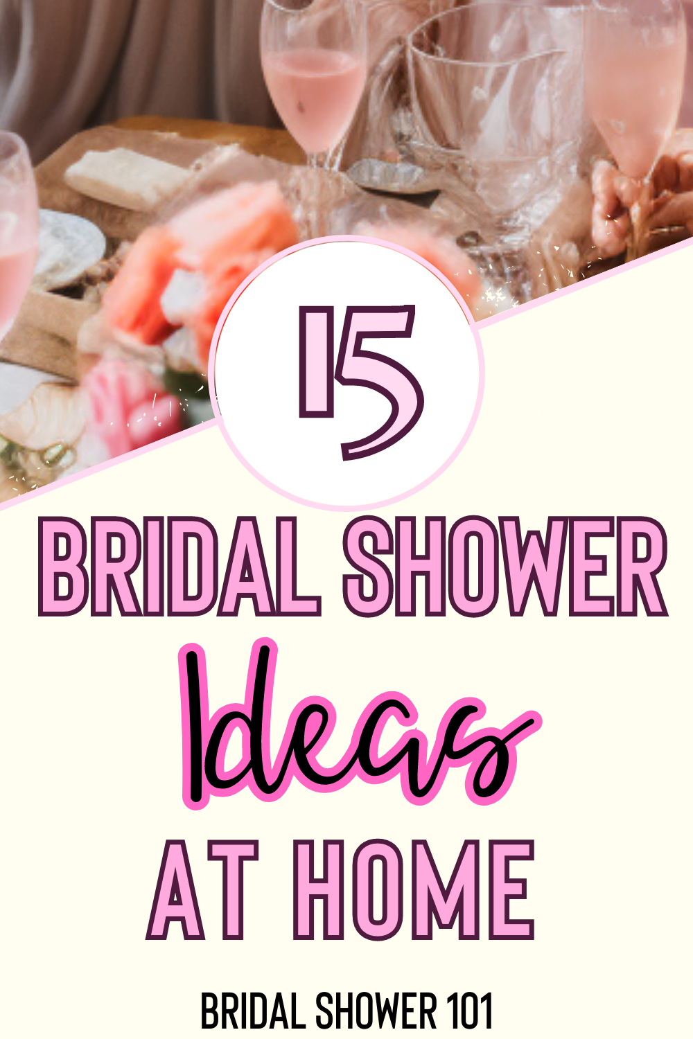 15 Amazing Bridal Shower Ideas at Home | Bridal Shower 101