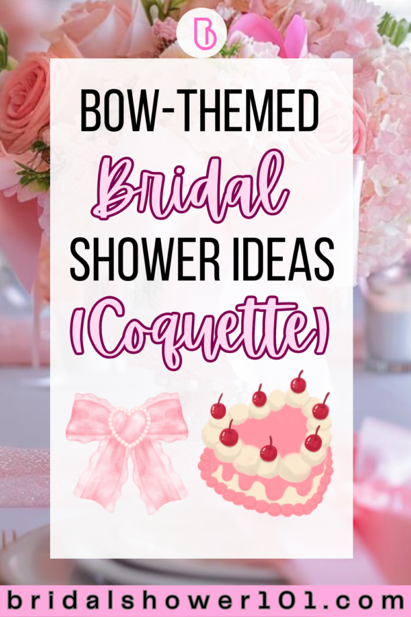 She’s Tying the Knot! A Bow Themed Bridal Shower | Bridal Shower 101