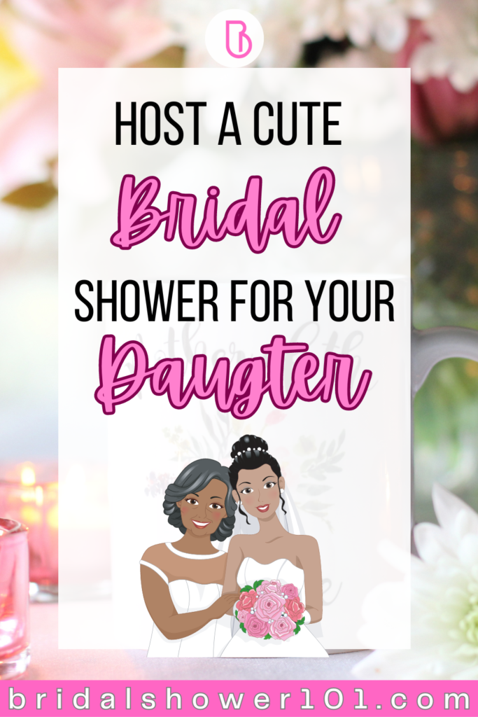 hosting a bridal shower for your daughter
