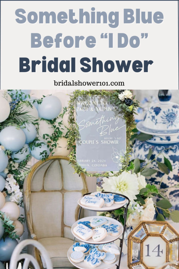 Something Blue Before I Do Bridal Shower Ideas | Bridal Shower 101