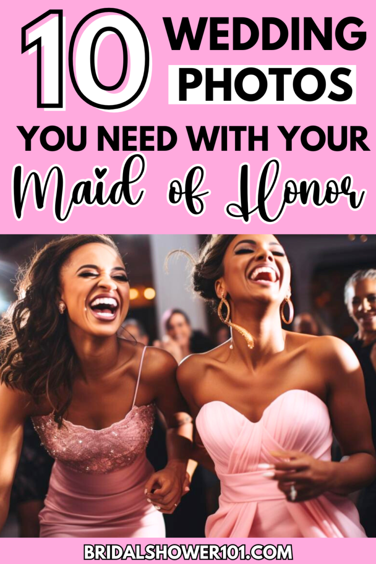 10 Wedding Photos You Need With Your Maid of Honor Bridal Shower 101