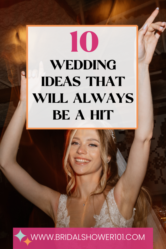 wedding ideas that will always be a hit