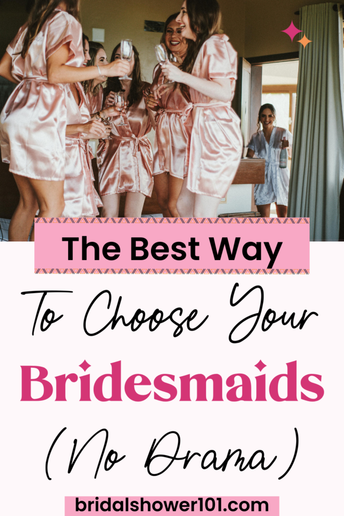 how to choose your bridesmaids